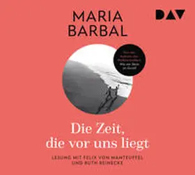 Barbal |  Die Zeit, die vor uns liegt | Sonstiges |  Sack Fachmedien