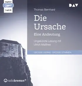 Bernhard |  Die Ursache. Eine Andeutung | Sonstiges |  Sack Fachmedien