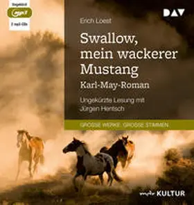 Loest |  Swallow, mein wackerer Mustang. Karl-May-Roman | Sonstiges |  Sack Fachmedien