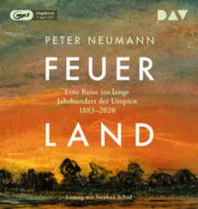 Neumann |  Feuerland. Eine Reise ins lange Jahrhundert der Utopien 1883-2020 | Sonstiges |  Sack Fachmedien