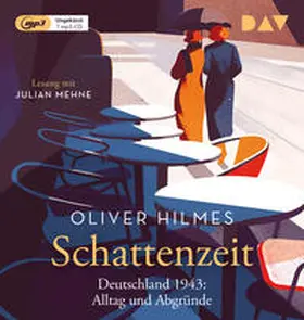 Hilmes |  Schattenzeit. Deutschland 1943: Alltag und Abgründe | Sonstiges |  Sack Fachmedien