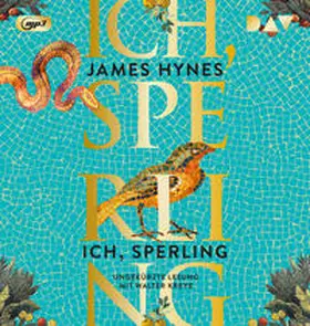 Hynes |  Ich, Sperling | Sonstiges |  Sack Fachmedien