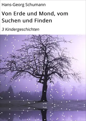Schumann |  Von Erde und Mond, vom Suchen und Finden | eBook | Sack Fachmedien