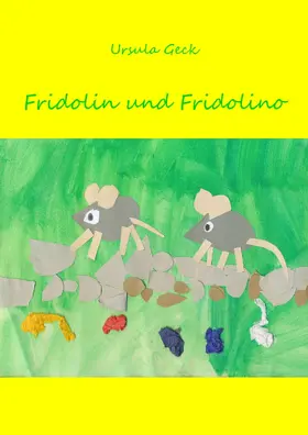 Geck |  Fridolin und Fridolino | eBook | Sack Fachmedien