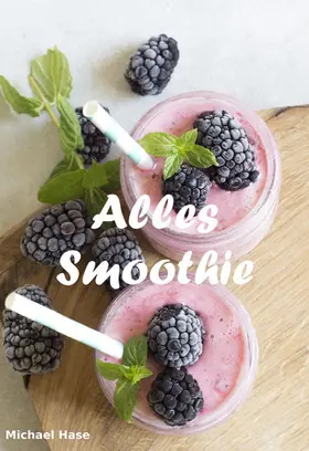 Hase |  Alles Smoothie | eBook | Sack Fachmedien
