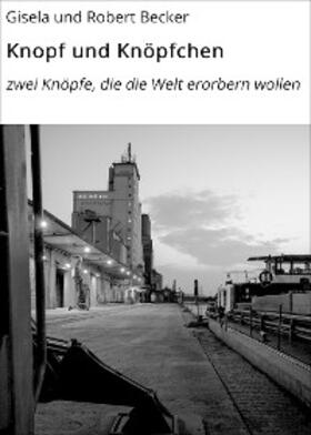 Becker |  Knopf und Knöpfchen | eBook | Sack Fachmedien