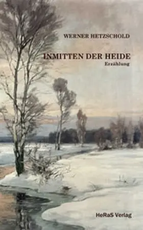 Hetzschold |  Inmitten der Heide | eBook | Sack Fachmedien