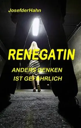Hahn |  Die Renegatin | eBook | Sack Fachmedien