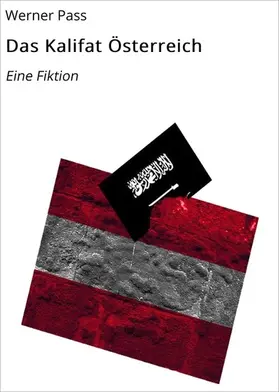 Pass |  Das Kalifat Österreich | eBook | Sack Fachmedien