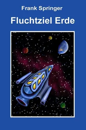 Springer |  Fluchtziel Erde | eBook | Sack Fachmedien