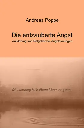 Poppe |  Die entzauberte Angst | eBook | Sack Fachmedien
