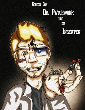 Goh |  Dr. Patchwork und die Insekten | eBook | Sack Fachmedien