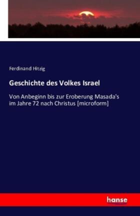 Hitzig |  Geschichte des Volkes Israel | Buch |  Sack Fachmedien