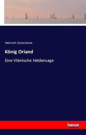 Conscience |  König Oriand | Buch |  Sack Fachmedien
