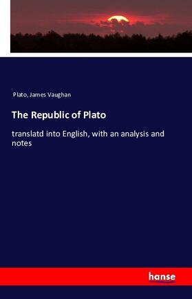 Vaughan |  The Republic of Plato | Buch |  Sack Fachmedien