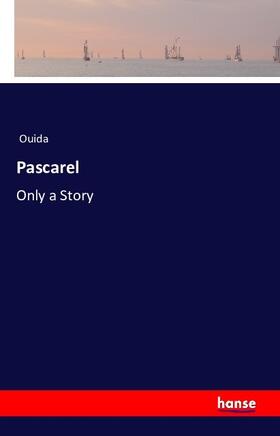 Ouida |  Pascarel | Buch |  Sack Fachmedien