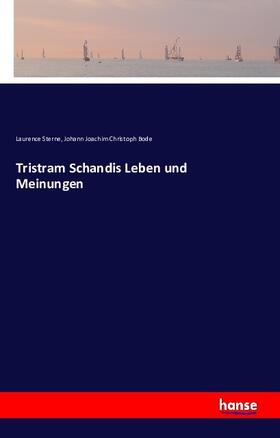Sterne / Bode |  Tristram Schandis Leben und Meinungen | Buch |  Sack Fachmedien