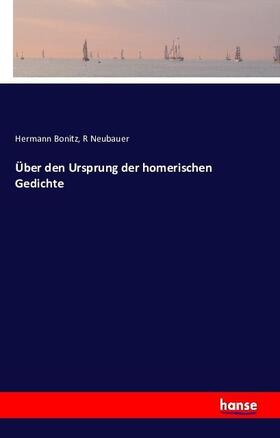 Bonitz / Neubauer |  Über den Ursprung der homerischen Gedichte | Buch |  Sack Fachmedien