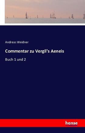 Weidner |  Commentar zu Vergil's Aeneis | Buch |  Sack Fachmedien