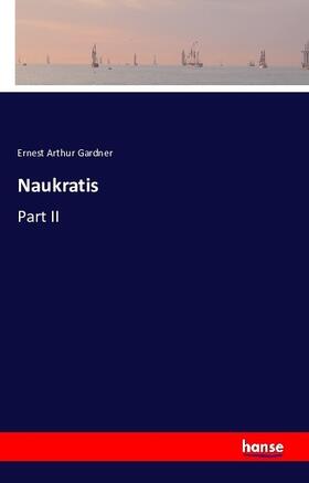 Gardner |  Naukratis | Buch |  Sack Fachmedien