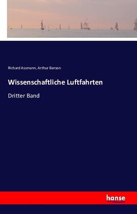 Assmann / Berson |  Wissenschaftliche Luftfahrten | Buch |  Sack Fachmedien