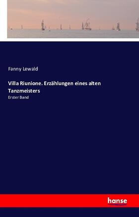 Lewald |  Villa Riunione. Erzählungen eines alten Tanzmeisters | Buch |  Sack Fachmedien