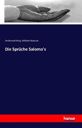 Nowack / Hitzig |  Die Sprüche Salomo's | Buch |  Sack Fachmedien