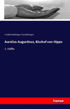 Böhringer |  Aurelius Augustinus, Bischof von Hippo | Buch |  Sack Fachmedien