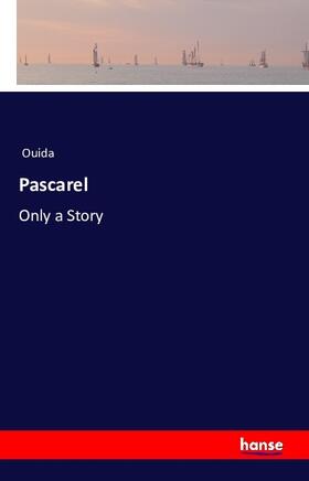 Ouida |  Pascarel | Buch |  Sack Fachmedien