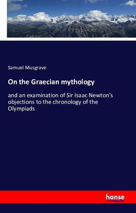 Musgrave |  On the Graecian mythology | Buch |  Sack Fachmedien