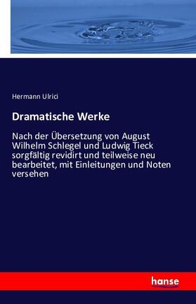 Ulrici |  Dramatische Werke | Buch |  Sack Fachmedien