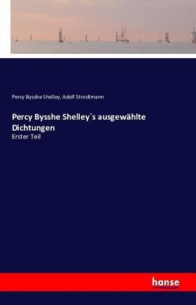 Shelley / Strodtmann |  Percy Bysshe Shelley´s ausgewählte Dichtungen | Buch |  Sack Fachmedien
