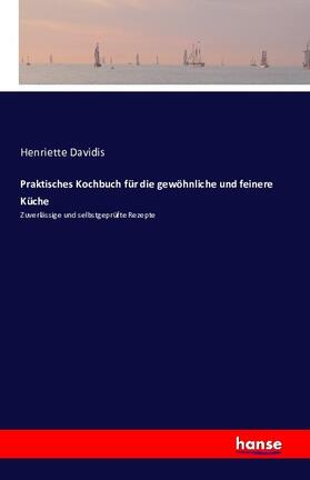 Davidis |  Praktisches Kochbuch für die gewöhnliche und feinere Küche | Buch |  Sack Fachmedien