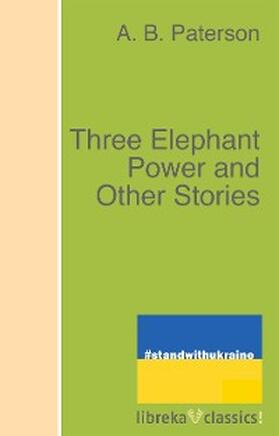 Paterson |  Three Elephant Power and Other Stories | eBook | Sack Fachmedien