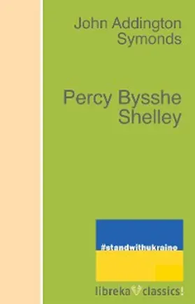 Symonds |  Percy Bysshe Shelley | eBook | Sack Fachmedien