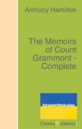 Hamilton / Scott |  The Memoirs of Count Grammont - Complete | eBook | Sack Fachmedien