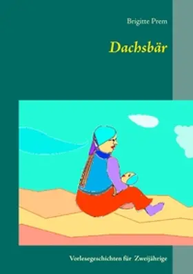 Prem |  Dachsbär | Buch |  Sack Fachmedien