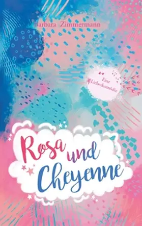 Zimmermann |  Rosa und Cheyenne | Buch |  Sack Fachmedien