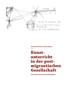 D'Incau / Alexandra D&apos / Henke |  Kunstunterricht in der postmigrantischen Gesellschaft | eBook | Sack Fachmedien