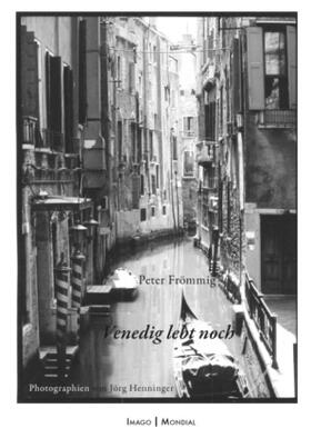 Frömmig / Henninger |  Venedig lebt noch | Buch |  Sack Fachmedien