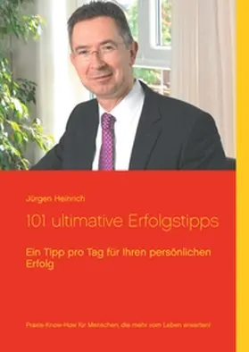 Heinrich |  101 ultimative Erfolgstipps | Buch |  Sack Fachmedien