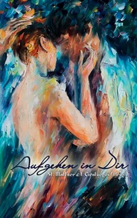 Mattner / Cienfuegos |  Aufgehen in Dir | Buch |  Sack Fachmedien