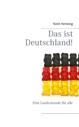 Hartewig |  Das ist Deutschland! | eBook | Sack Fachmedien
