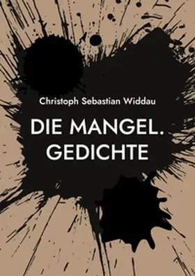 Widdau |  Die Mangel | Buch |  Sack Fachmedien