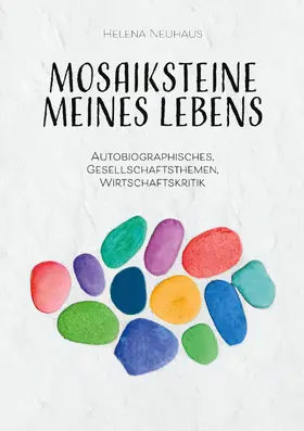 Neuhaus |  Mosaiksteine meines Lebens | eBook | Sack Fachmedien