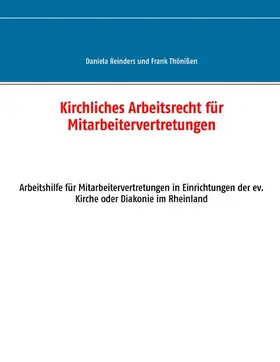 Reinders / Thönißen |  Kirchliches Arbeitsrecht für Mitarbeitervertretungen | eBook | Sack Fachmedien