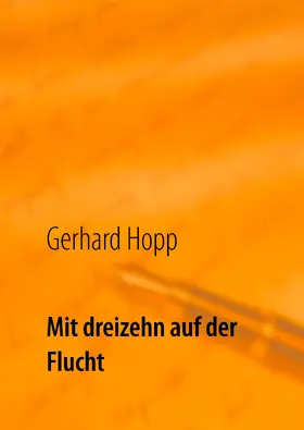 Hopp |  Mit dreizehn auf der Flucht | eBook | Sack Fachmedien