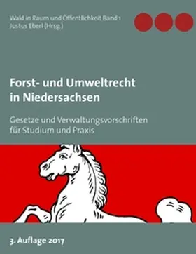Eberl |  Forst- und Umweltrecht in Niedersachsen | Buch |  Sack Fachmedien