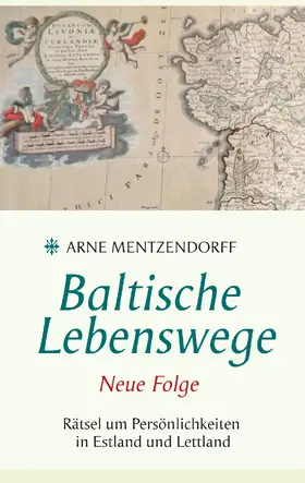 Mentzendorff |  Baltische Lebenswege Neue Folge | eBook | Sack Fachmedien