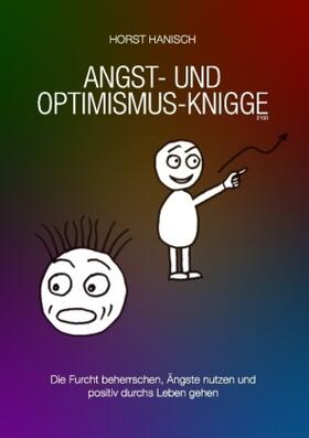 Hanisch | Angst- und Optimismus-Knigge 2100 | Buch | 978-3-7431-4253-4 | www2.sack.de